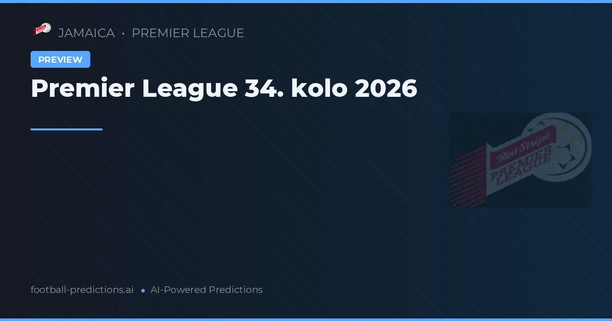 Premier League 34. kolo 2026