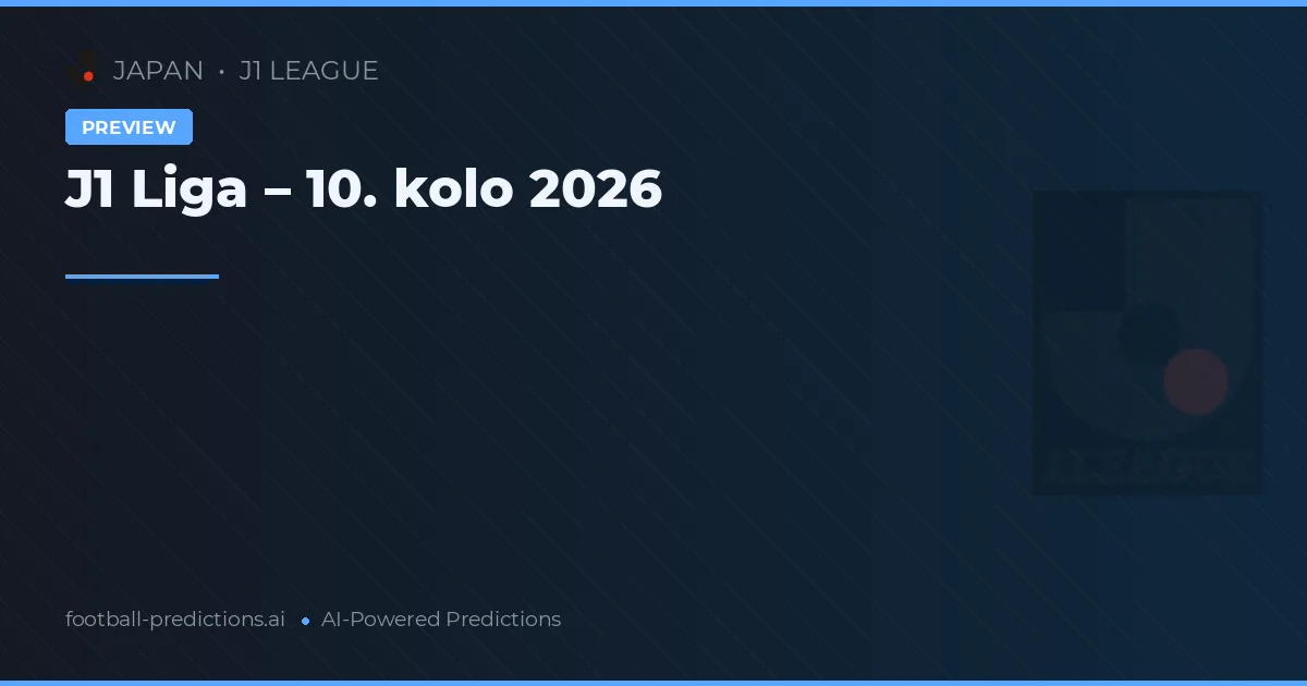 J1 Liga – 10. kolo 2026