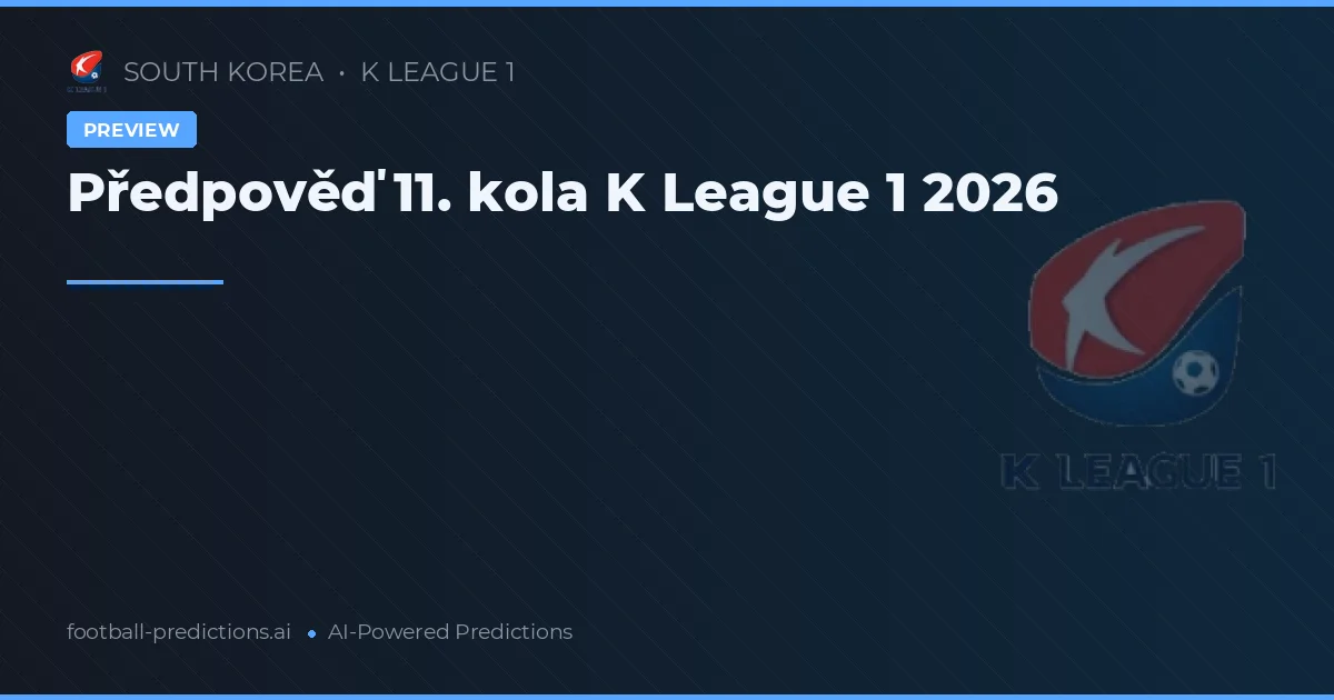 Předpověď 11. kola K League 1 2026