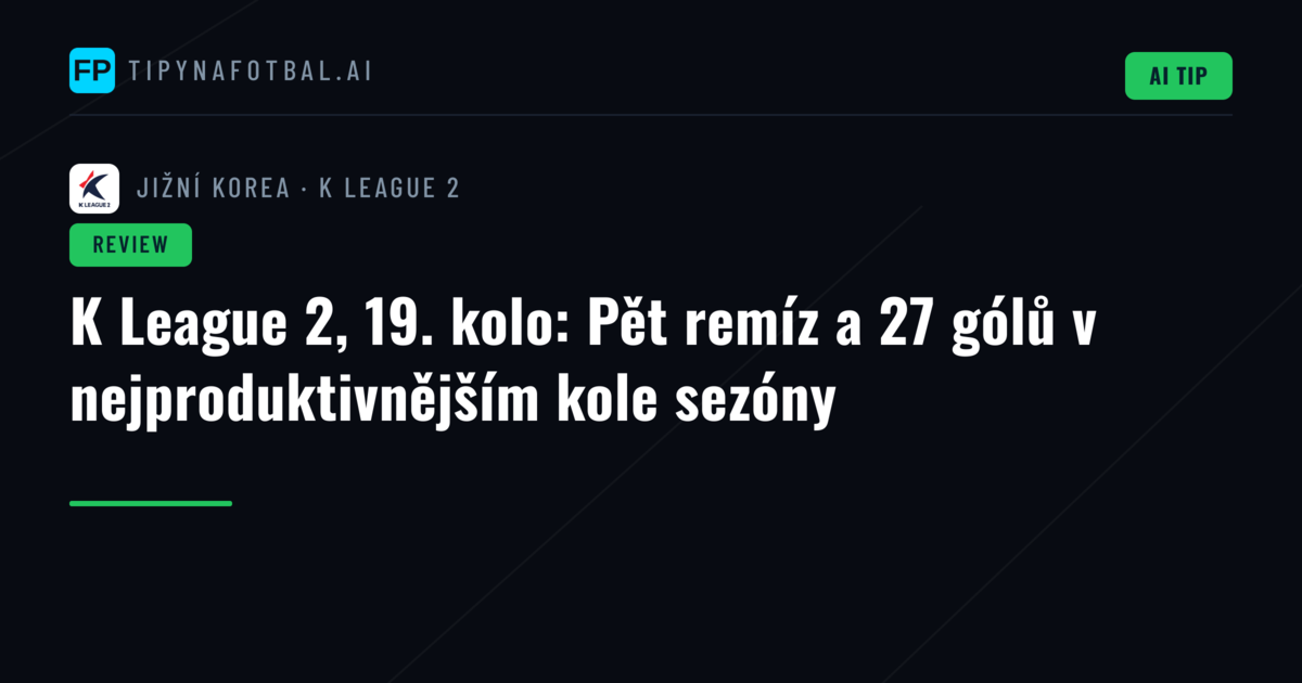 K League 2, 19. kolo: Pět remíz a 27 gólů v nejproduktivnějším kole sezóny