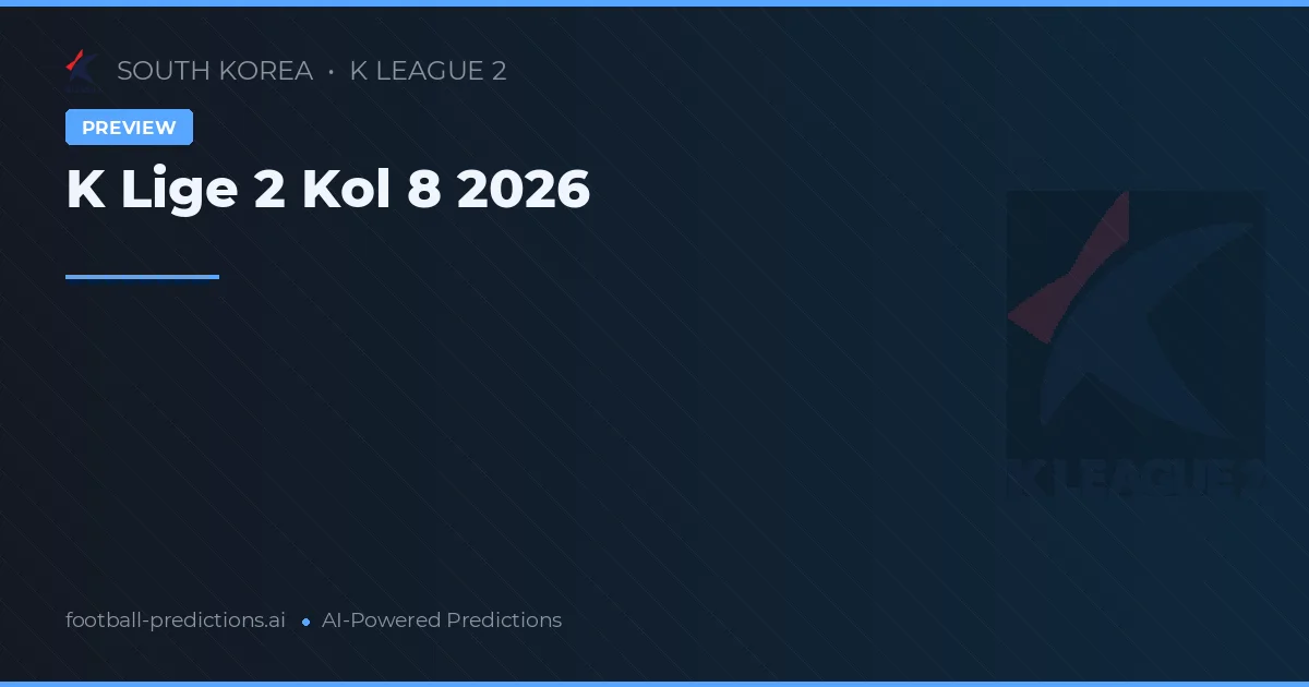 K Lige 2 Kol 8 2026
