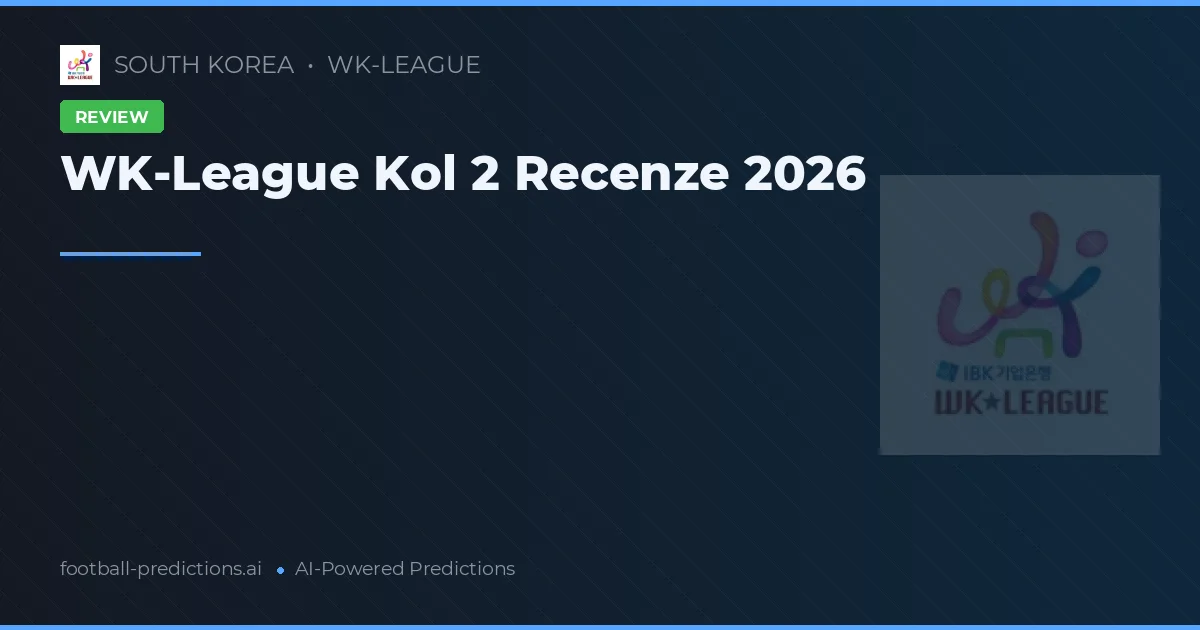 WK-League Kol 2 Recenze 2026