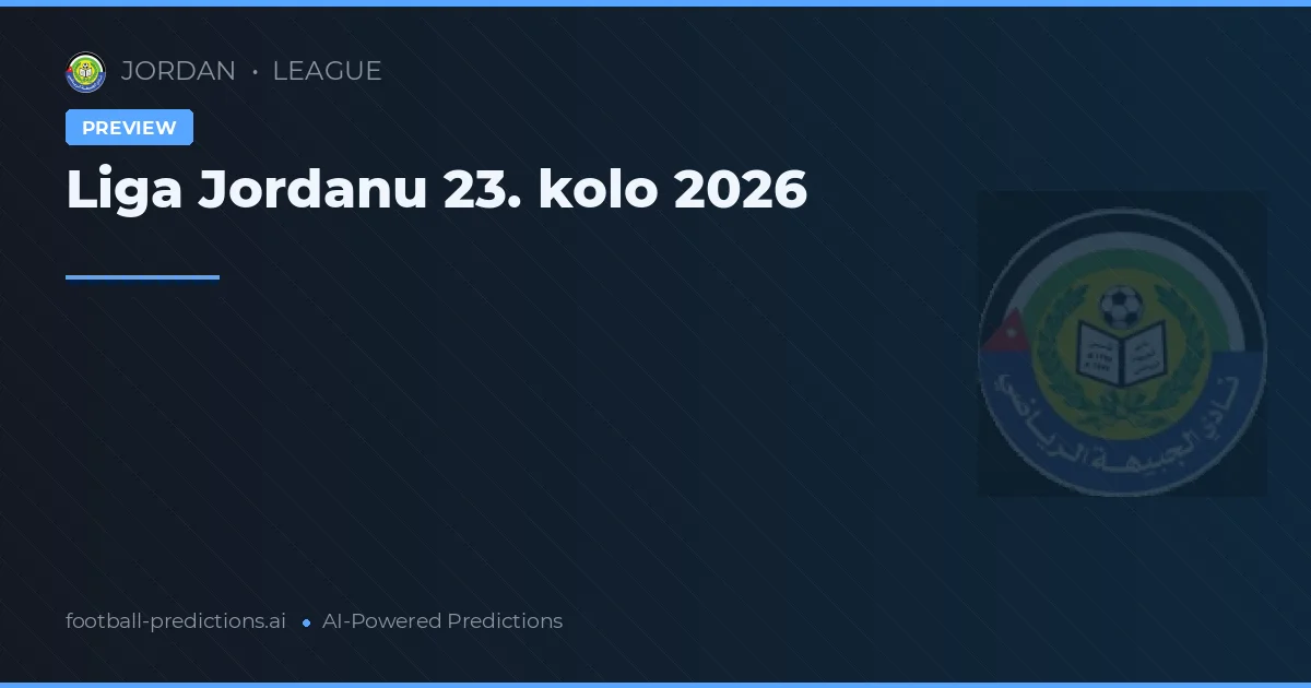 Liga Jordanu 23. kolo 2026