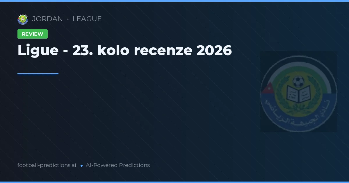 Ligue - 23. kolo recenze 2026