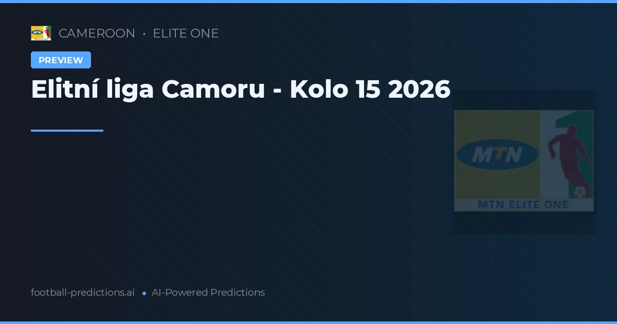 Elitní liga Camoru - Kolo 15 2026