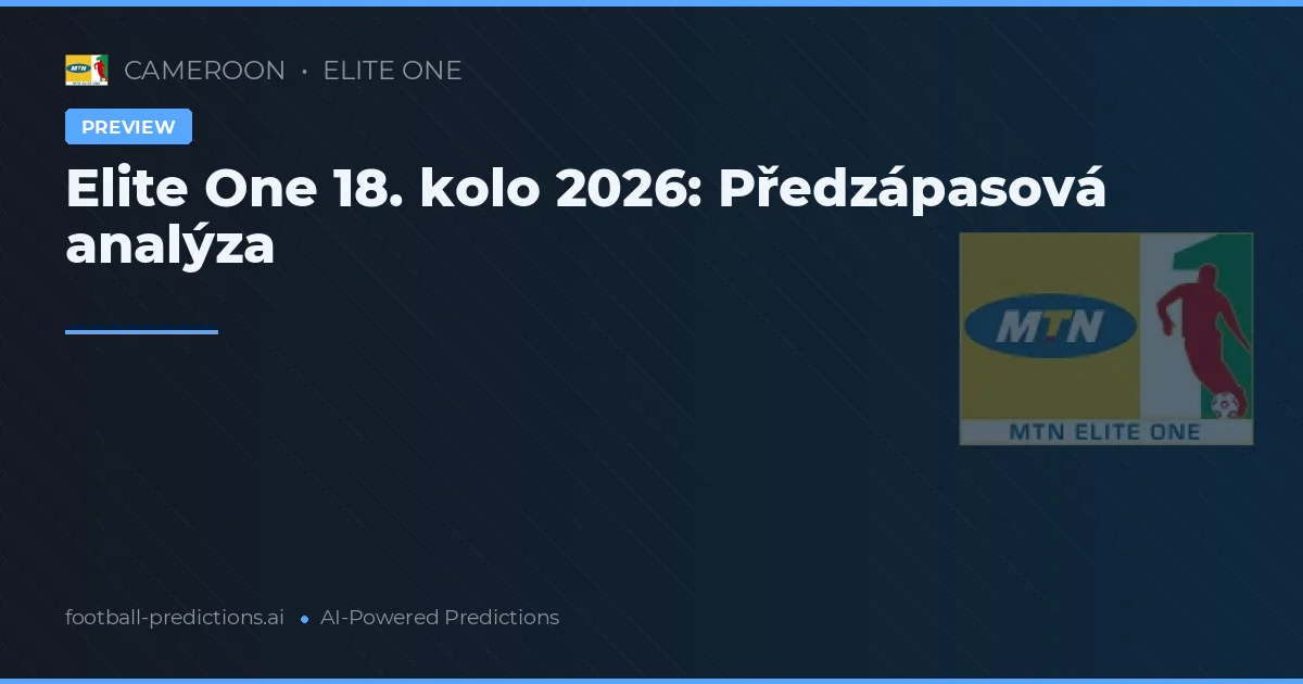 Elite One 18. kolo 2026: Předzápasová analýza