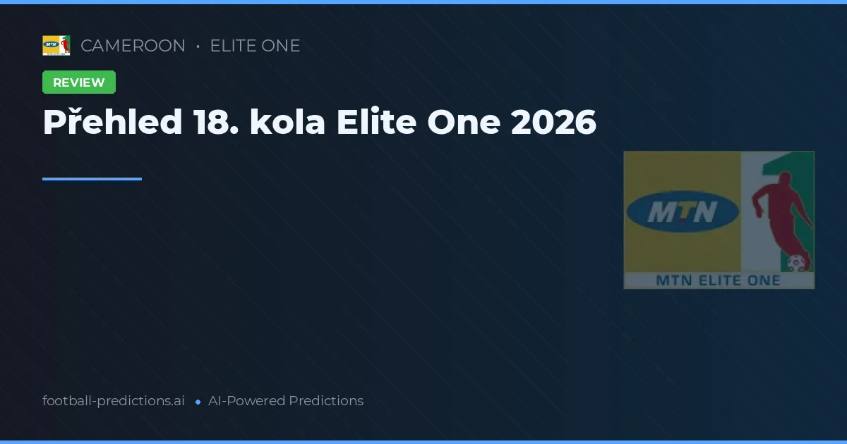 Přehled 18. kola Elite One 2026