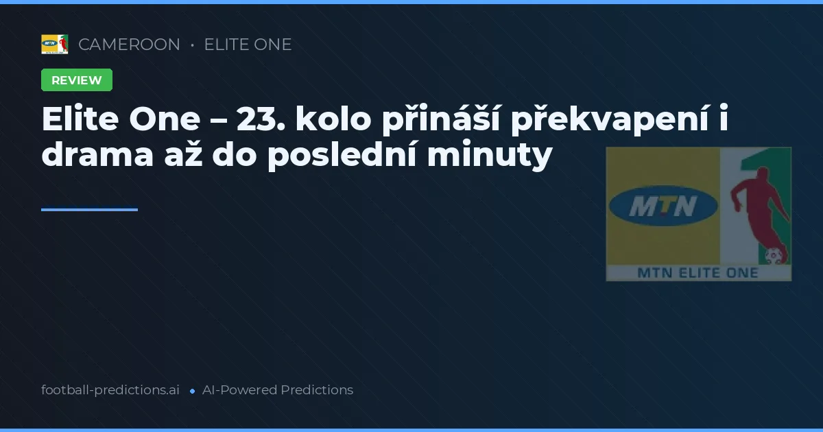 Elite One – 23. kolo přináší překvapení i drama až do poslední minuty