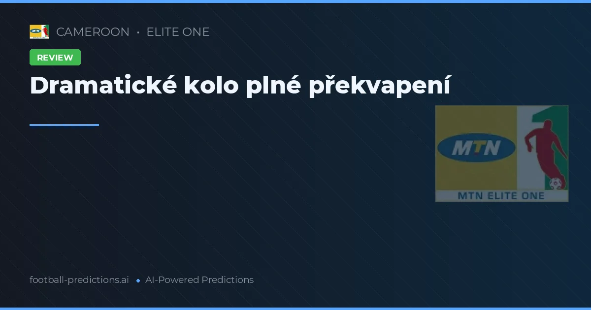 Dramatické kolo plné překvapení
