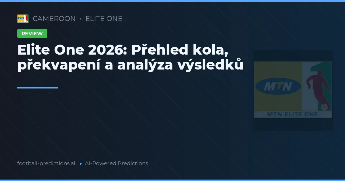 Elite One 2026: Přehled kola, překvapení a analýza výsledků