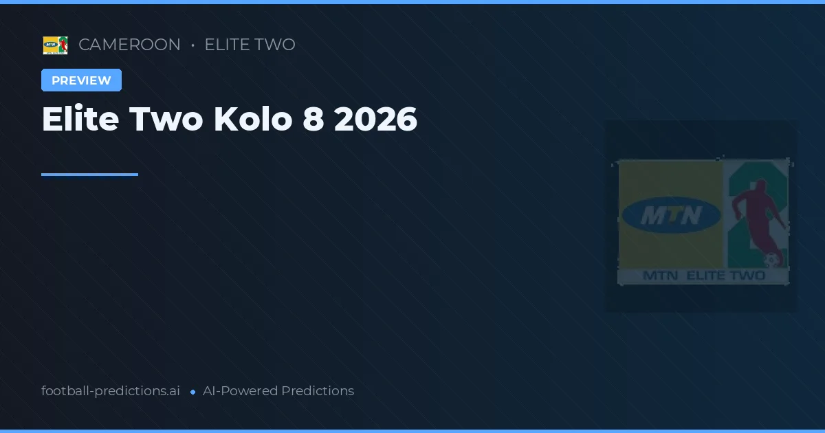 Elite Two Kolo 8 2026