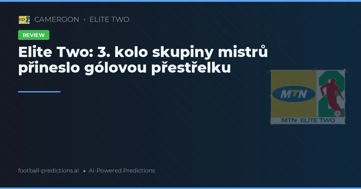 Elite Two: 3. kolo skupiny mistrů přineslo gólovou přestřelku