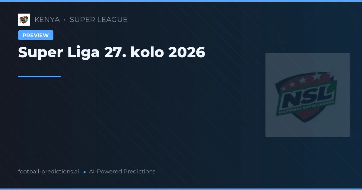 Super Liga 27. kolo 2026
