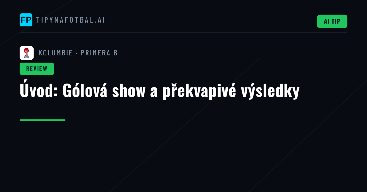 Úvod: Gólová show a překvapivé výsledky