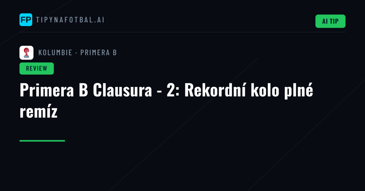 Primera B Clausura - 2: Rekordní kolo plné remíz