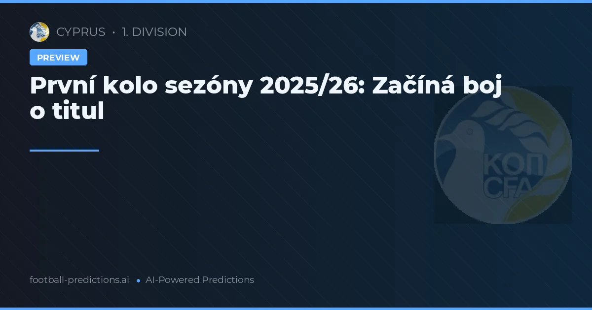 První kolo sezóny 2025/26: Začíná boj o titul
