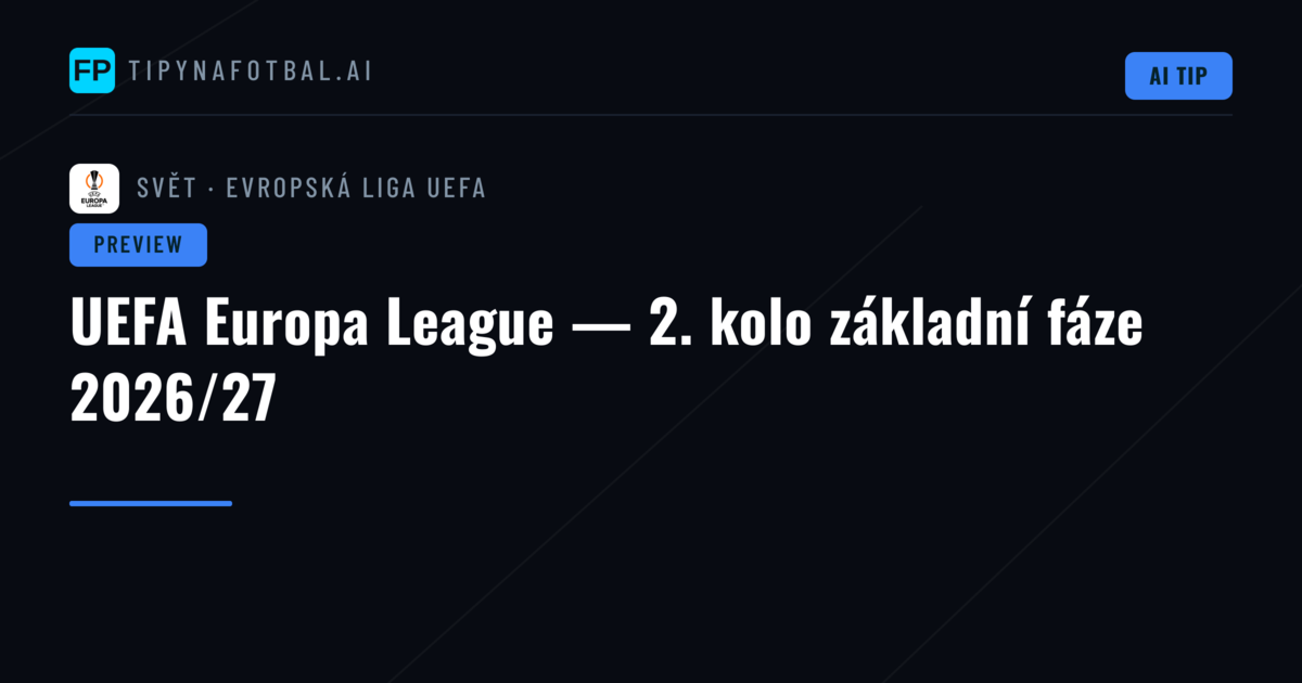 UEFA Europa League — 2. kolo základní fáze 2026/27