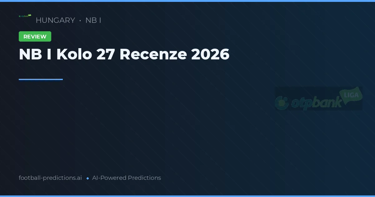 NB I Kolo 27 Recenze 2026