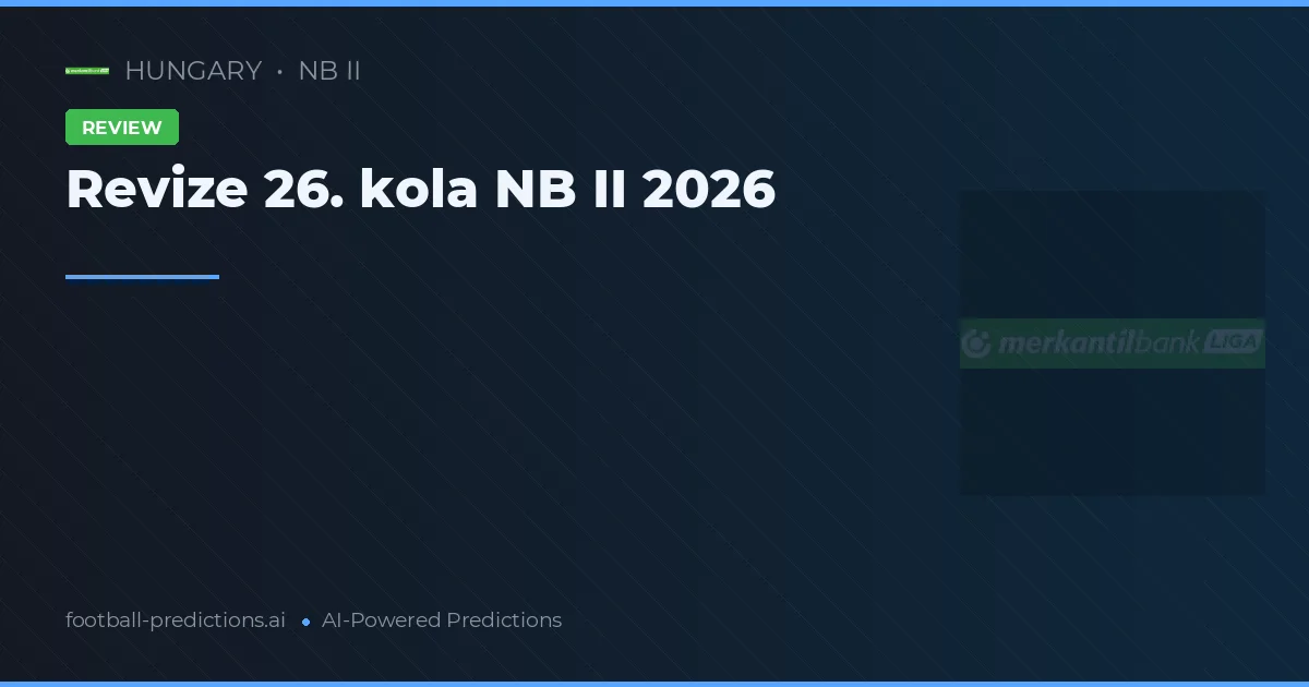 Revize 26. kola NB II 2026