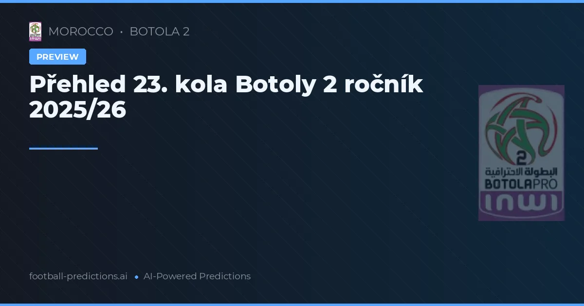 Přehled 23. kola Botoly 2 ročník 2025/26
