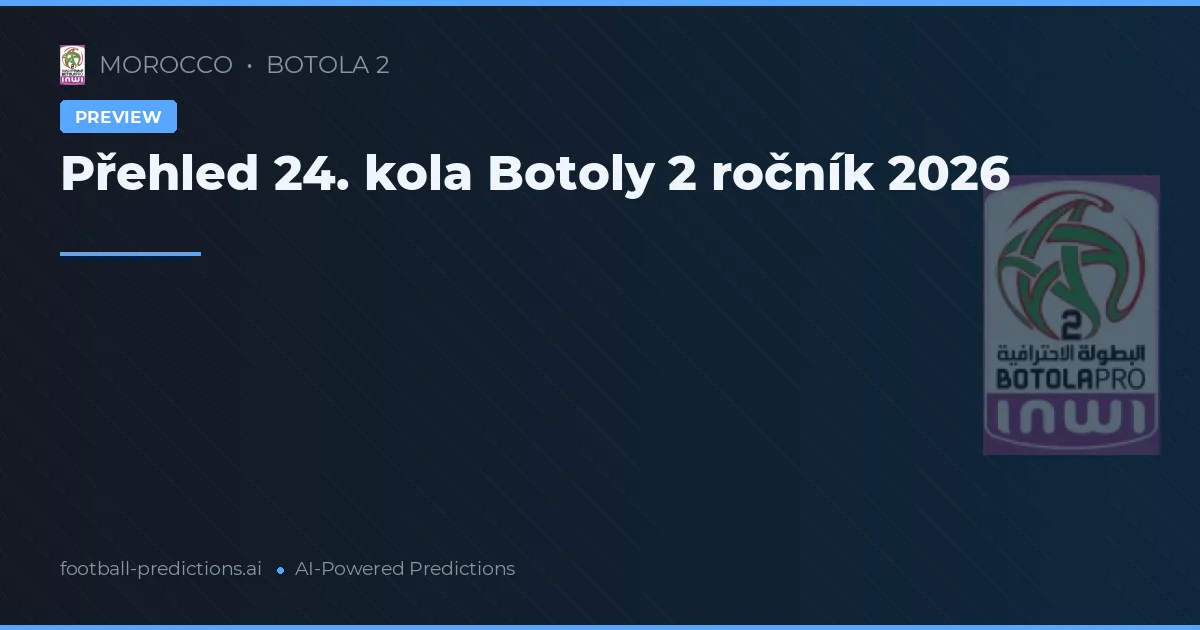 Přehled 24. kola Botoly 2 ročník 2026