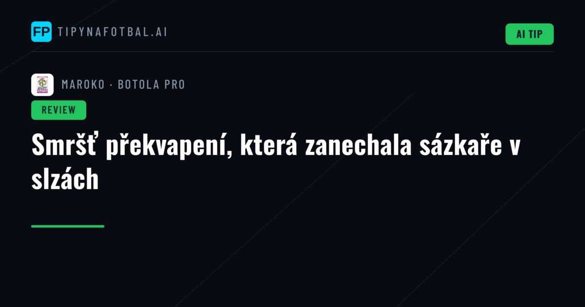 Smršť překvapení, která zanechala sázkaře v slzách