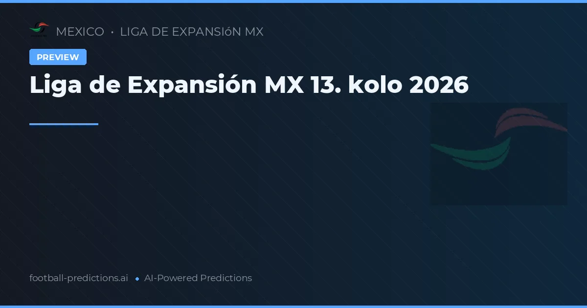 Liga de Expansión MX 13. kolo 2026