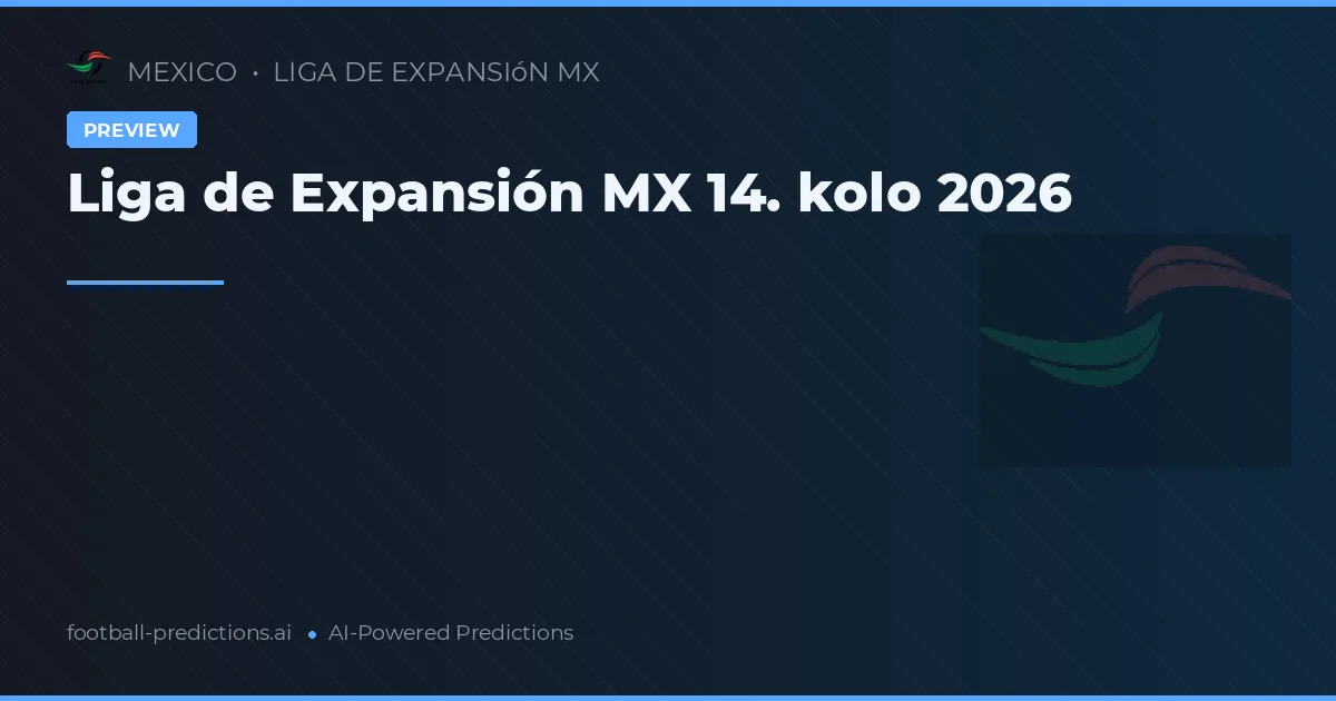 Liga de Expansión MX 14. kolo 2026