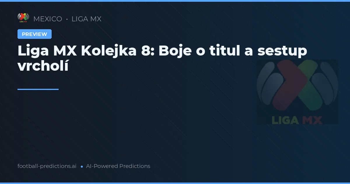 Liga MX Kolejka 8: Boje o titul a sestup vrcholí