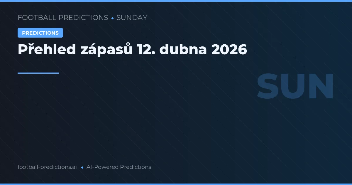 Přehled zápasů 12. dubna 2026