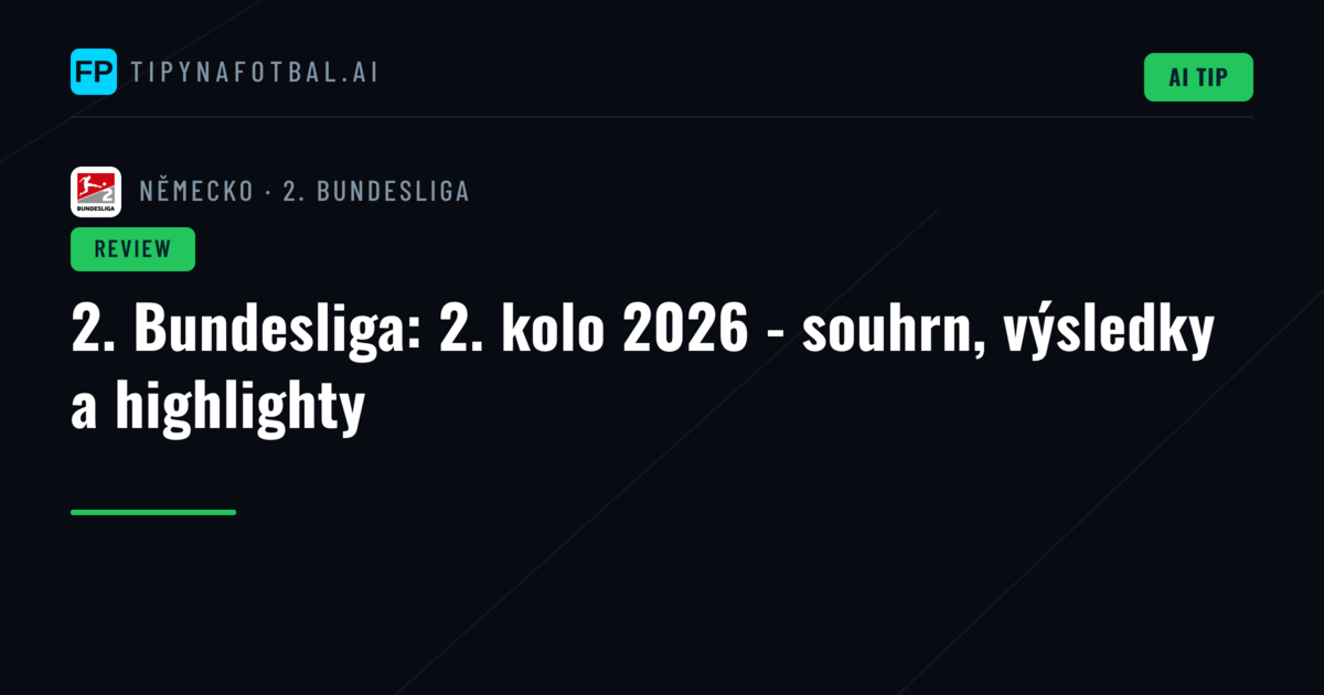 2. Bundesliga: 2. kolo 2026 - souhrn, výsledky a highlighty