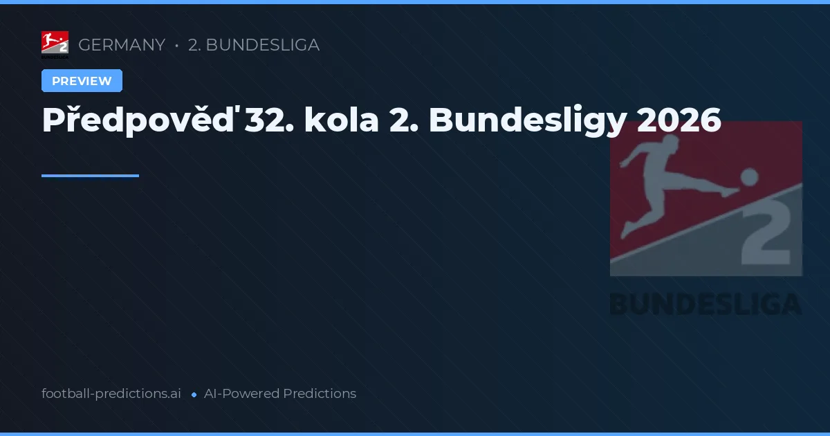 Předpověď 32. kola 2. Bundesligy 2026