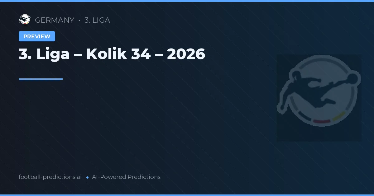 3. Liga – Kolik 34 – 2026