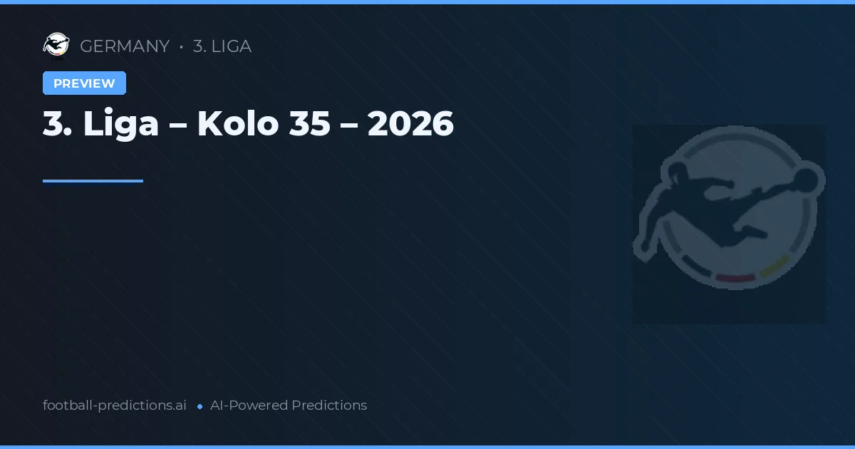 3. Liga – Kolo 35 – 2026