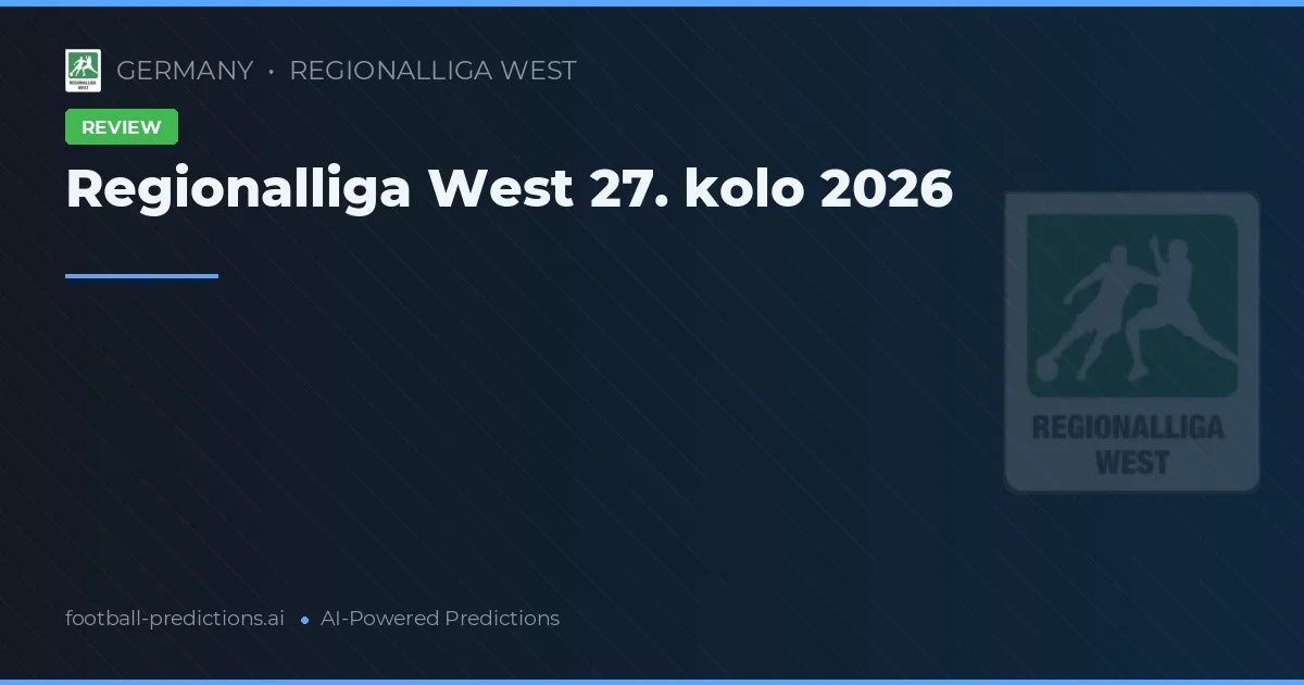 Regionalliga West 27. kolo 2026