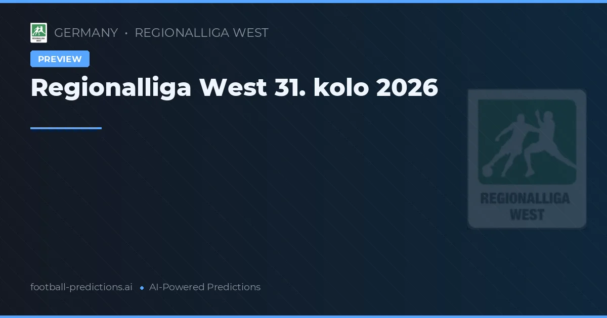 Regionalliga West 31. kolo 2026