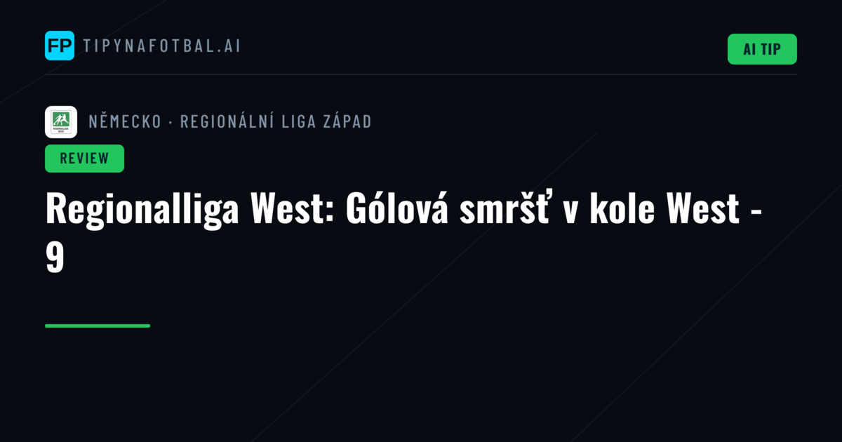 Regionalliga West: Gólová smršť v kole West - 9