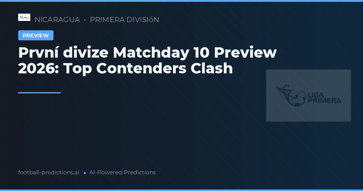První divize Matchday 10 Preview 2026: Top Contenders Clash