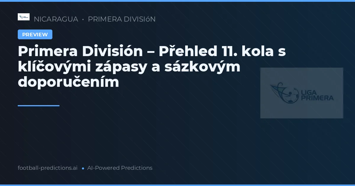 Primera División – Přehled 11. kola s klíčovými zápasy a sázkovým doporučením