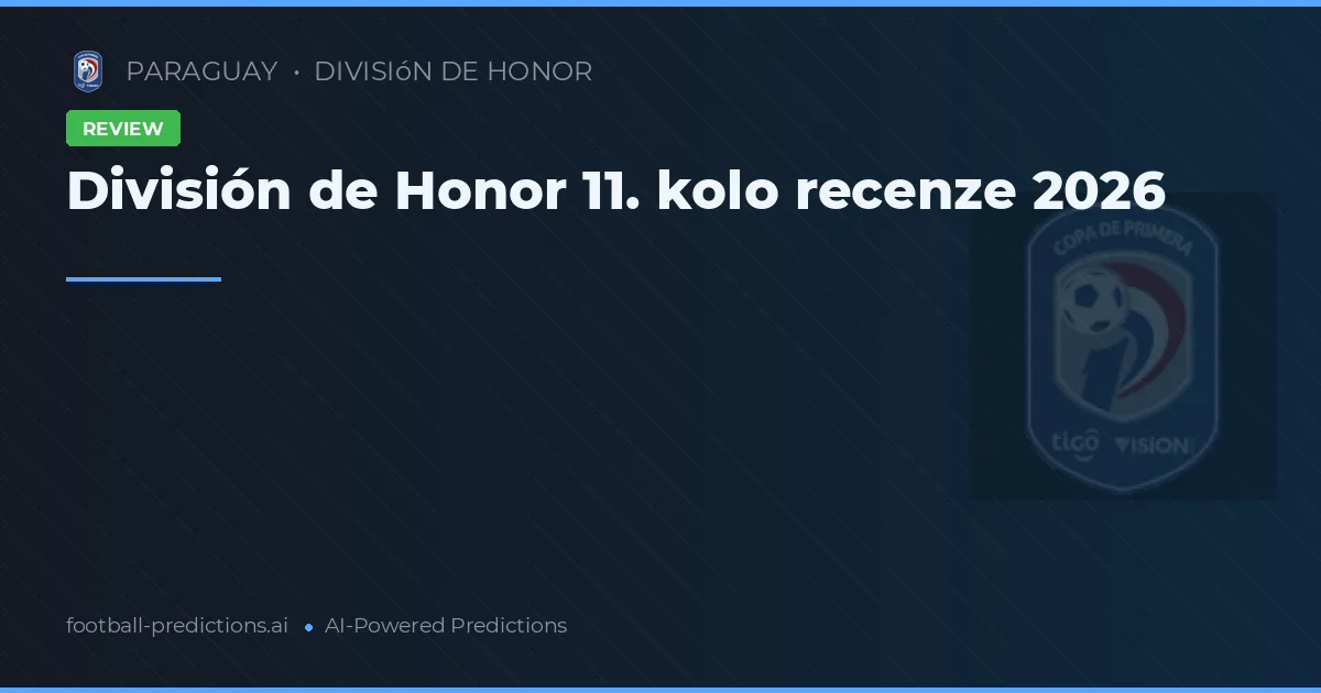 División de Honor 11. kolo recenze 2026