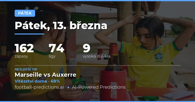 Fotbalové predikce Pátek 13 března 2026: nejlepší tipy