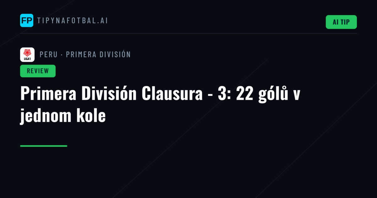 Primera División Clausura - 3: 22 gólů v jednom kole