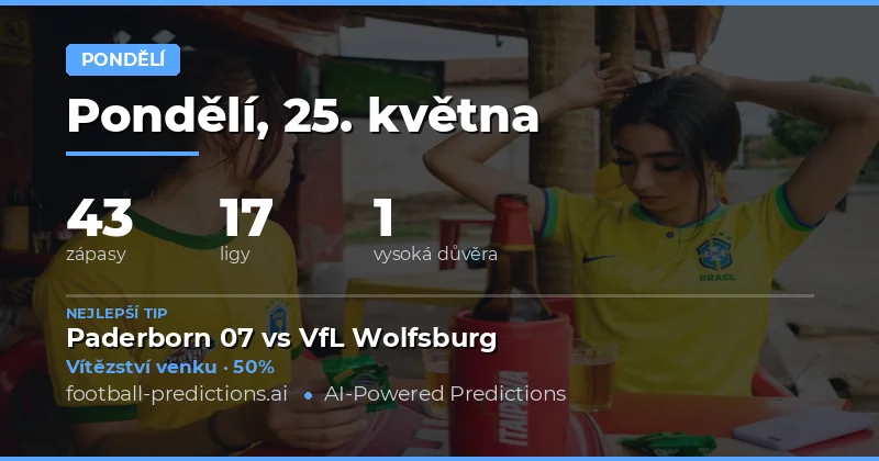 Pondělní přehled zápasů na 25 May 2026