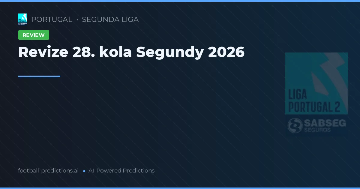 Revize 28. kola Segundy 2026