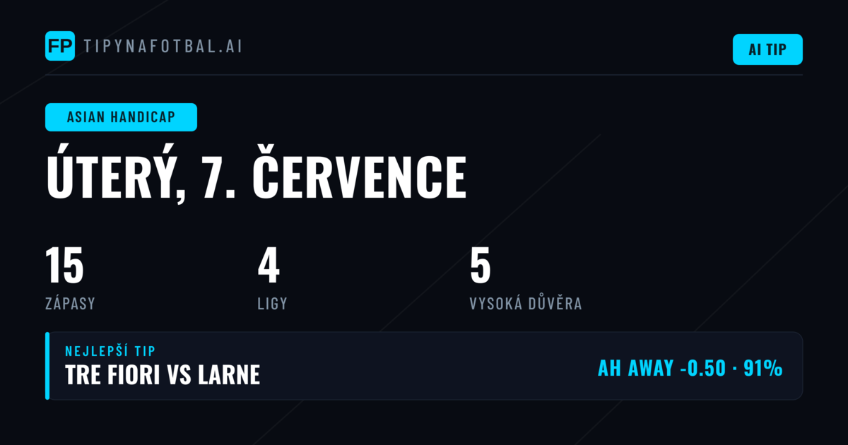 Nejlepší AH tipy na 7. července 2026
