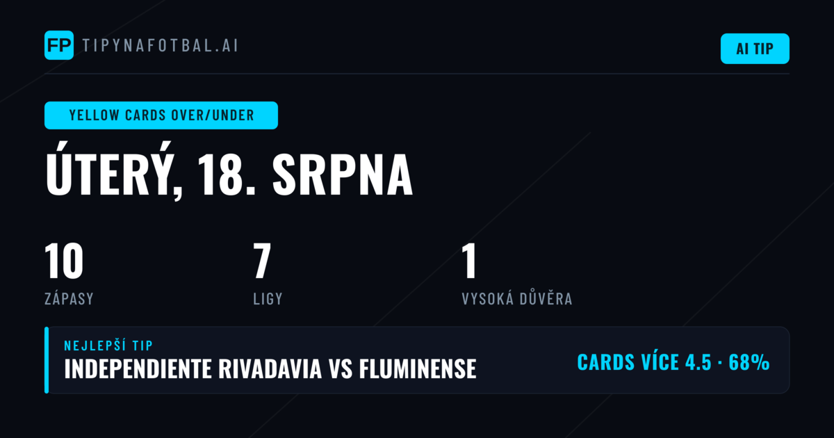 Top O/U Žluté karty tipy na 18. srpna 2026