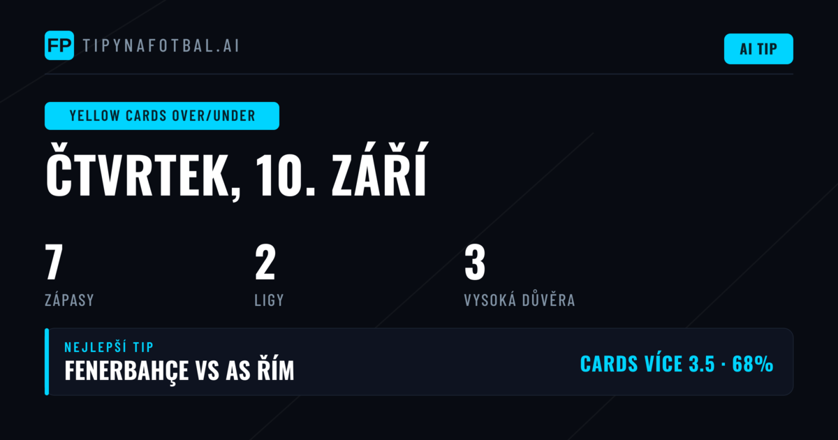 Top O/U Žluté karty Tipy pro 10. září 2026