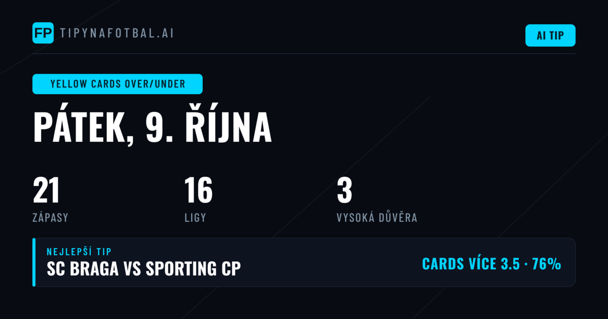 Nejlepší tipy O/U žlutých karet na 9. října 2026