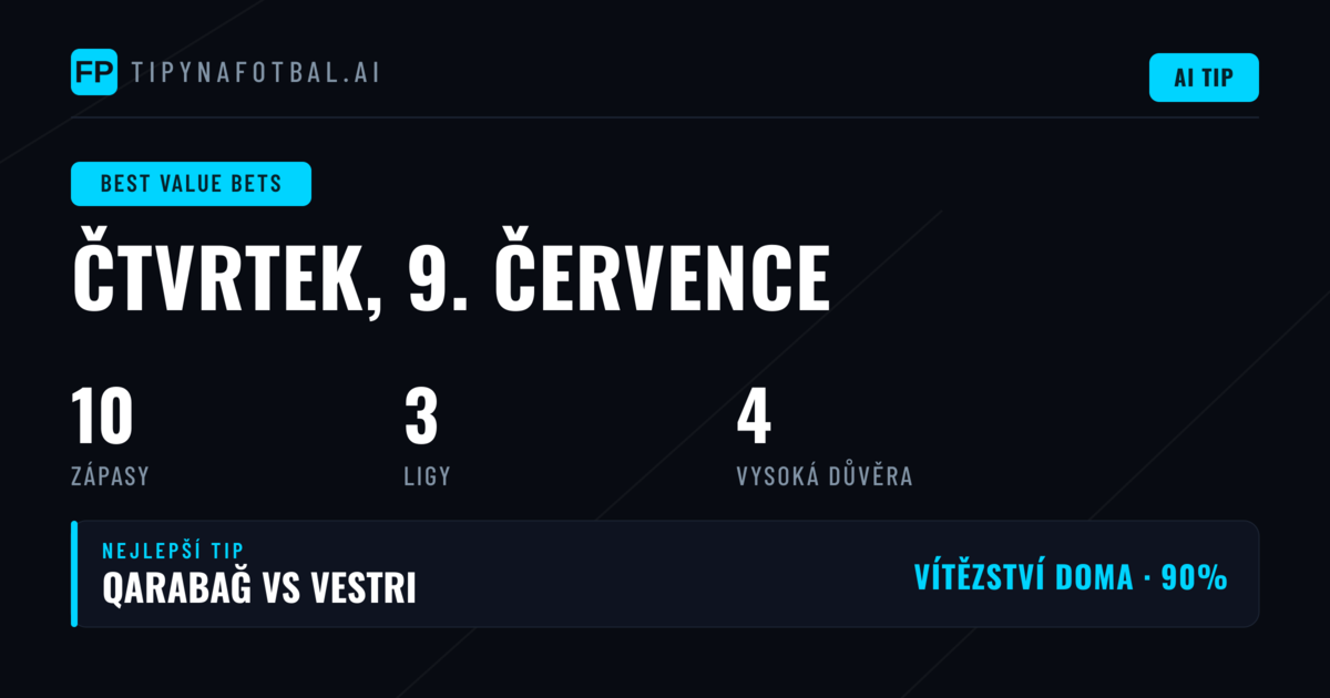 Top tipy s hodnotou na 9. července 2026