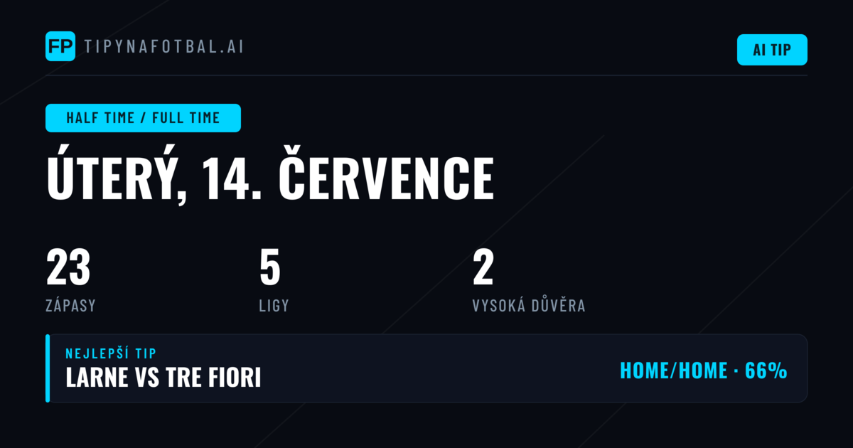 Top HT/FT tipy (14. července 2026)
